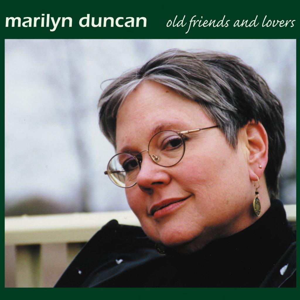 Marilyn Duncan, Old Friends and Lovers
